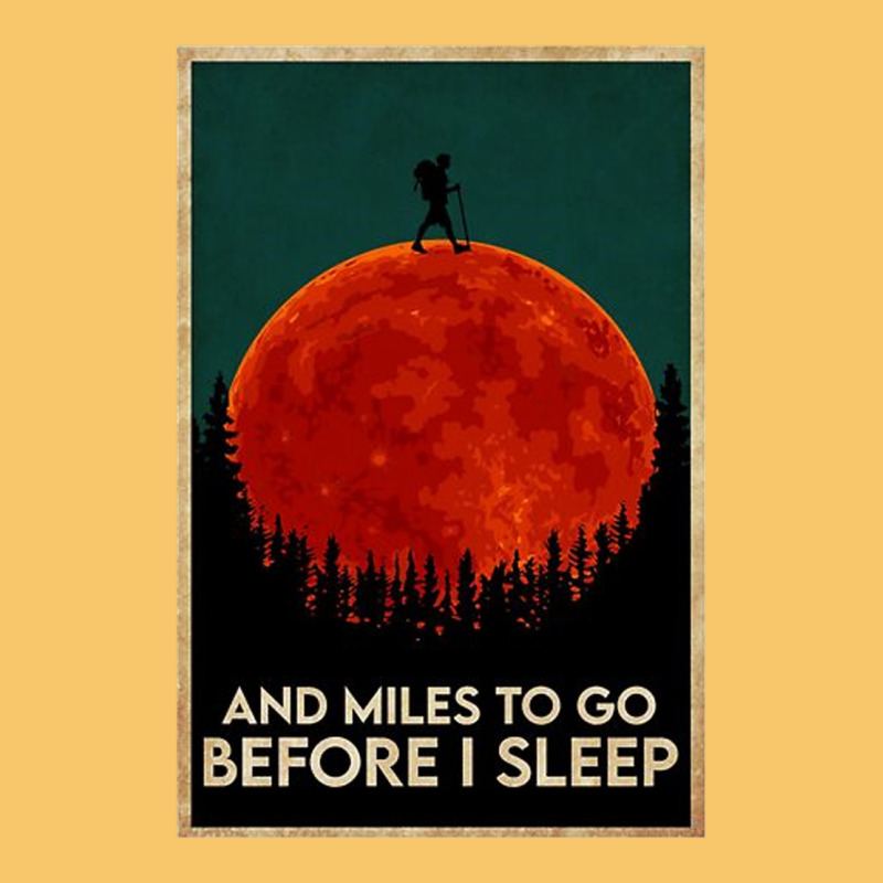 Hiking And Miles To Go Before I Sleep Vintage Hoodie by linhVisuals | Teevron