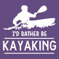 Kayaking T  Shirt I' D Rather Be At The Lake Kayaking T  Shirt Vintage Hoodie | Teevron