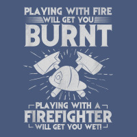 Playing With Fire Will Get You Burnt Fireman Firefighter Fun Vintage Hoodie | Teevron