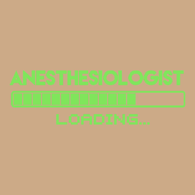 Anesthesiologist T  Shirt Anesthesiologist Loading... T  Shirt Vintage Hoodie by linhVisuals | Teevron