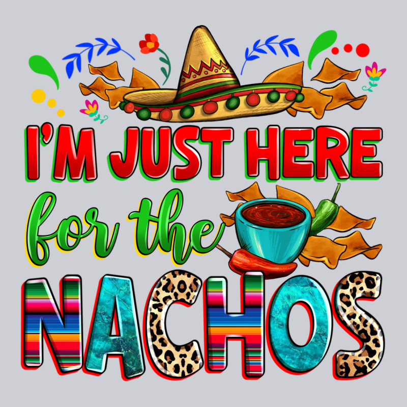 I'm Just Here For The Nachos Heavyweight Sweatshirt by RanaPortraitStore | Teevron