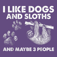I Like Dogs And Sloths And Maybe 3 People Funny Animals Vintage Hoodie | Teevron
