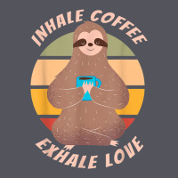 Inhale Coffee Exhale Love Sloth Namaste Yoga Lover Vintage Hoodie | Teevron