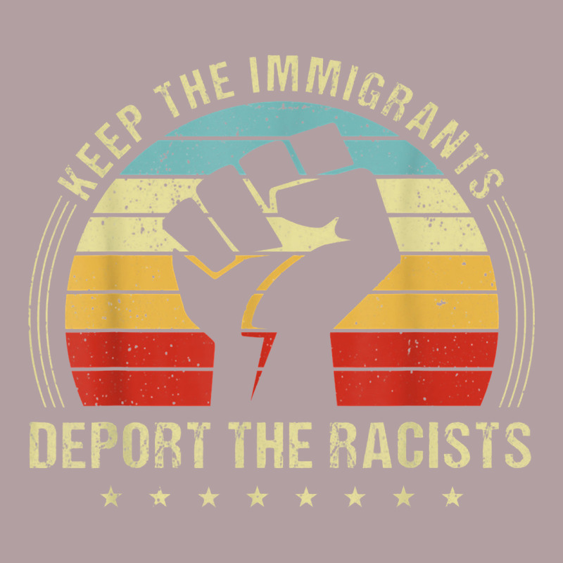 Keep The Immigrants Deport The Racists Vintage Hoodie by linhVisuals | Teevron