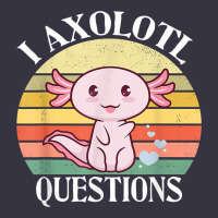 I Axolotl Questions Funny Axolotl Costume For Axolotl Lovers T Shirt Vintage Hoodie | Teevron