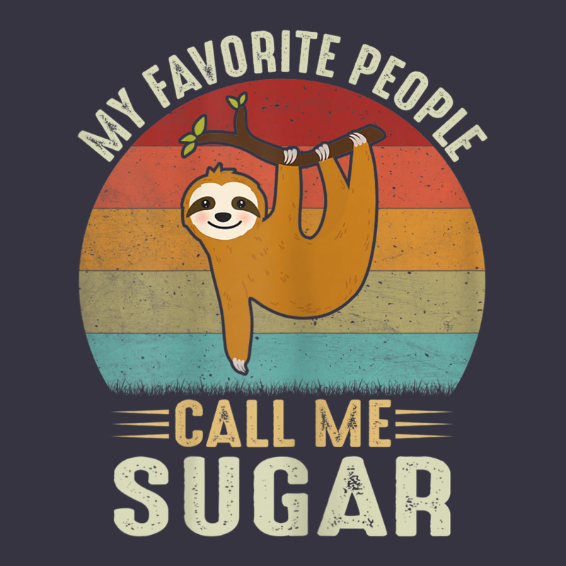 Womens My Favorite People Call Me Sugar Cute Sloth Lover Grandma Vintage Hoodie by linhVisuals | Teevron