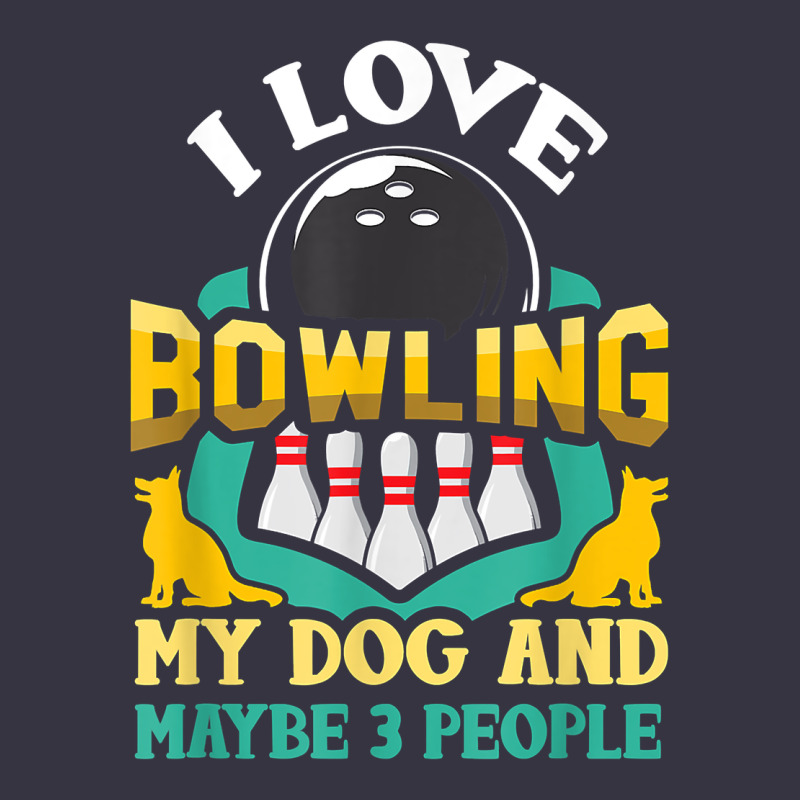 Bowling Shirt Funny Dog Lover Quote Bowler Gift T Shirt Vintage Hoodie by linhVisuals | Teevron