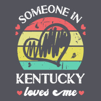 Someone In Kentucky Loves Me T  Shirt Someone In Kentucky Loves Me Fun Vintage Hoodie | Teevron
