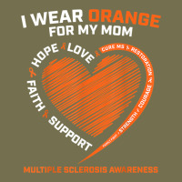 I Wear Orange For My Mom Ms Multiple Sclerosis Awareness T Shirt Vintage Hoodie | Teevron