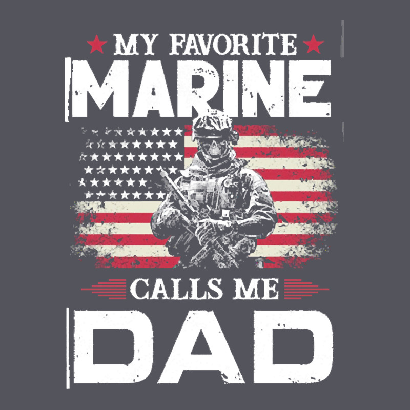 My Favorite Marine Calls Me Dad T  Shirt Father's Day Flag My Favorite Vintage Hoodie by linhVisuals | Teevron