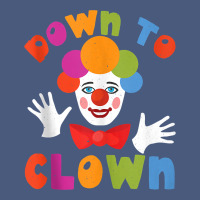 Down To Clown Funny Circus Tank Top Vintage Hoodie | Teevron