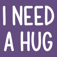 I Need A Hug, Funny, Joke, Sarcastic, Family T Shirt Vintage Hoodie | Teevron