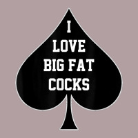 I Love Big Fat Cocks Queen Of Spades T Shirt Vintage Hoodie | Teevron