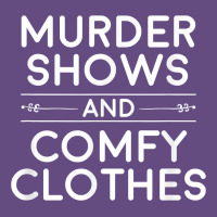 Crime Shows Shirt, Murder Shows And Comfy Clothes T Shirt Vintage Hoodie | Teevron