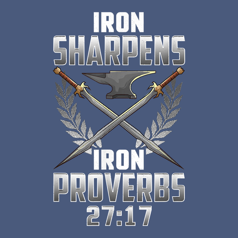 Iron Sharpens Iron Quote Proverbs 2717 Christian Cool Gift T Shirt Vintage Hoodie by linhVisuals | Teevron