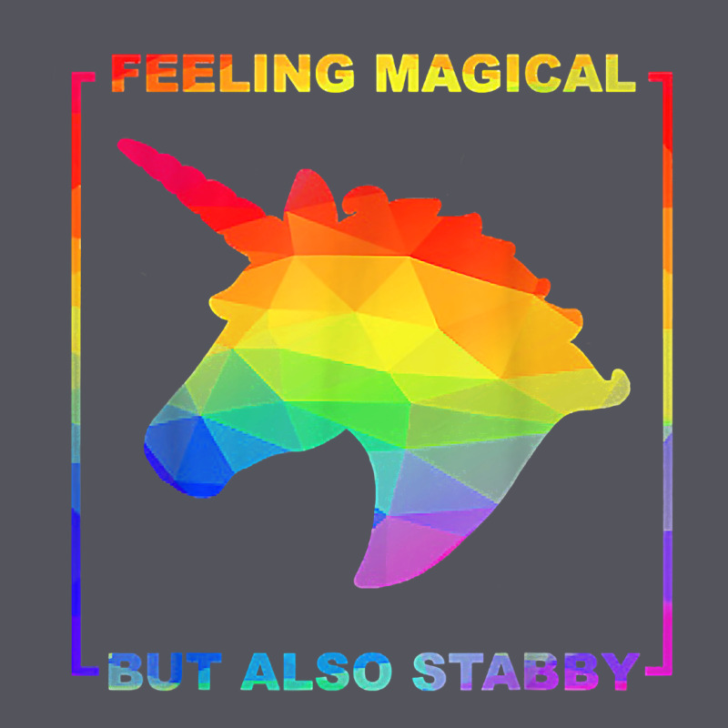 Feeling Magical But Also Stabby Unicorn Rainbow T Shirt Vintage Hoodie by linhVisuals | Teevron