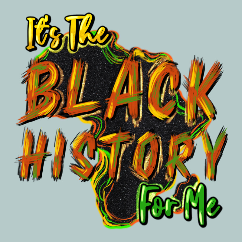 It's The Black History For Me Heavy Core Tee by HowdyJamesFarm | Teevron