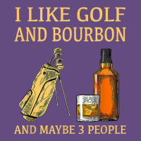 I Like Golf And Bourbon And Maybe 3 People T Shirt Vintage Hoodie | Teevron