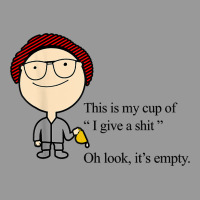 This Is My Cup Of I Give A Sh!t Oh Look It’s Empty T Shirt Vintage Hoodie | Teevron