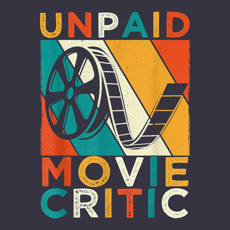 Unpaid Movie Critic Shirt Film Cinema Motion Picture Fan T Shirt Vintage Hoodie by linhVisuals | Teevron
