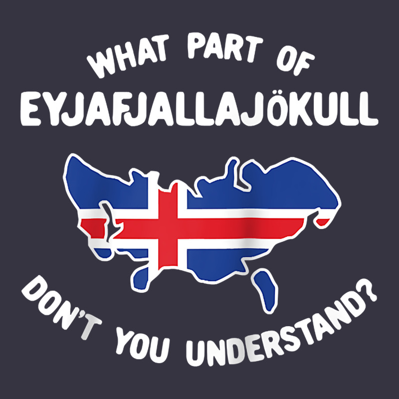 What Part Of Eyjafjallajökull Don't You Understand Raglan Baseball Te Vintage Hoodie by linhVisuals | Teevron