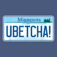 Ubetcha (you Betcha) Minnesota License Plate T Shirt Vintage Hoodie | Teevron