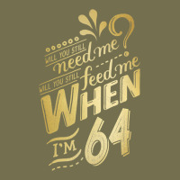 Will You Still Need Me When I'm 64 Birthday For Wife 64 Love Premium T Vintage Hoodie | Teevron