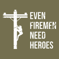 Even Firemen Need Heroes Lineworker Powerline Technician Premium Vintage Hoodie | Teevron