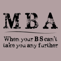 Mba Graduation Gifts When Your Bs Can't Take You Further Vintage Hoodie | Teevron