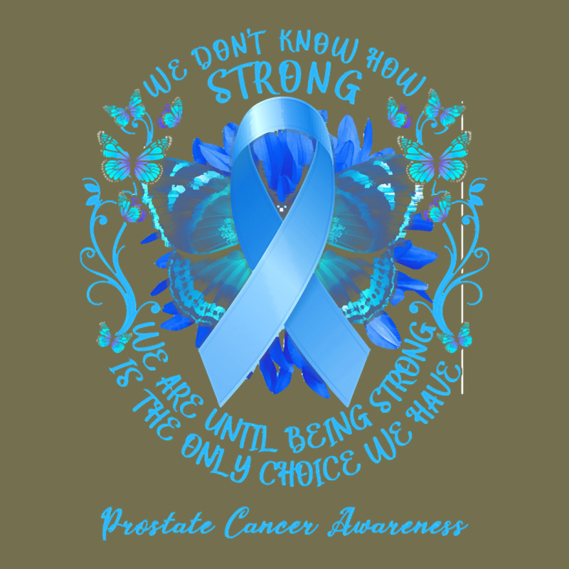 Prostate Cancer Awareness T Shirtprostate Cancer Awareness We Don't Kn Vintage Hoodie by linhVisuals | Teevron