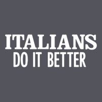 Italians Do It Better Vintage Hoodie | Teevron