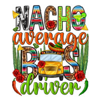 Nacho average bus driver Mexico | Teevron