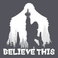 Bigfoot T  Shirt Believe This T  Shirt Vintage Hoodie | Teevron