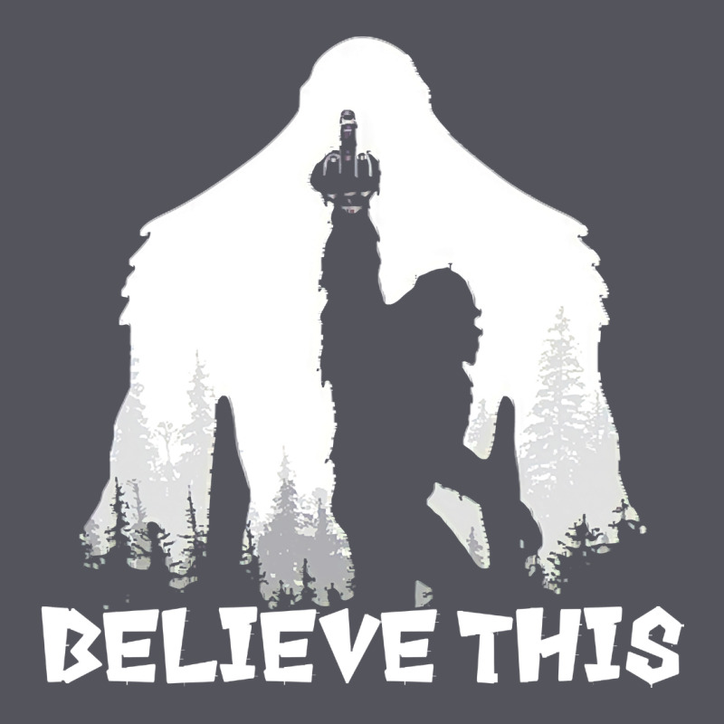 Bigfoot T  Shirt Believe This T  Shirt Vintage Hoodie by linhVisuals | Teevron