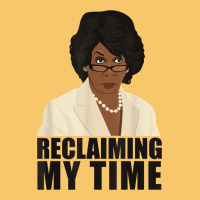 Maxine Reclaiming My Time Funny Political Quote T Shirt Vintage Hoodie | Teevron