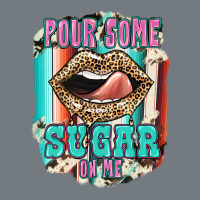 Pour Some Sugar On Me Heavyweight Sweatshirt | Teevron
