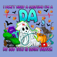 I Don't Need A Costume Im A Da My Job Title Is Sca Long Sleeve Tee | Teevron