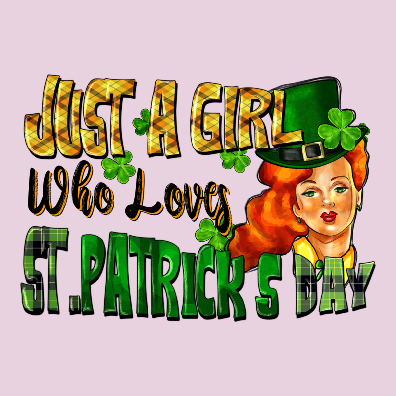Just A Girl Who Loves St. Patrick's Day Ladies Tee by FaDigitalArtStudio | Teevron