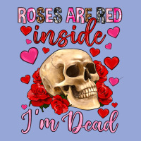 Roses Are Red Inside I M Dead Classic Tee | Teevron