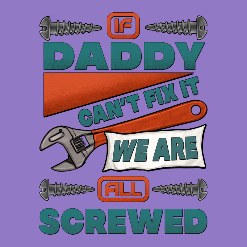 If Daddy Can't Fix It We Are All Screwed Urban Hoodie by Jasminsmagicworld | Teevron