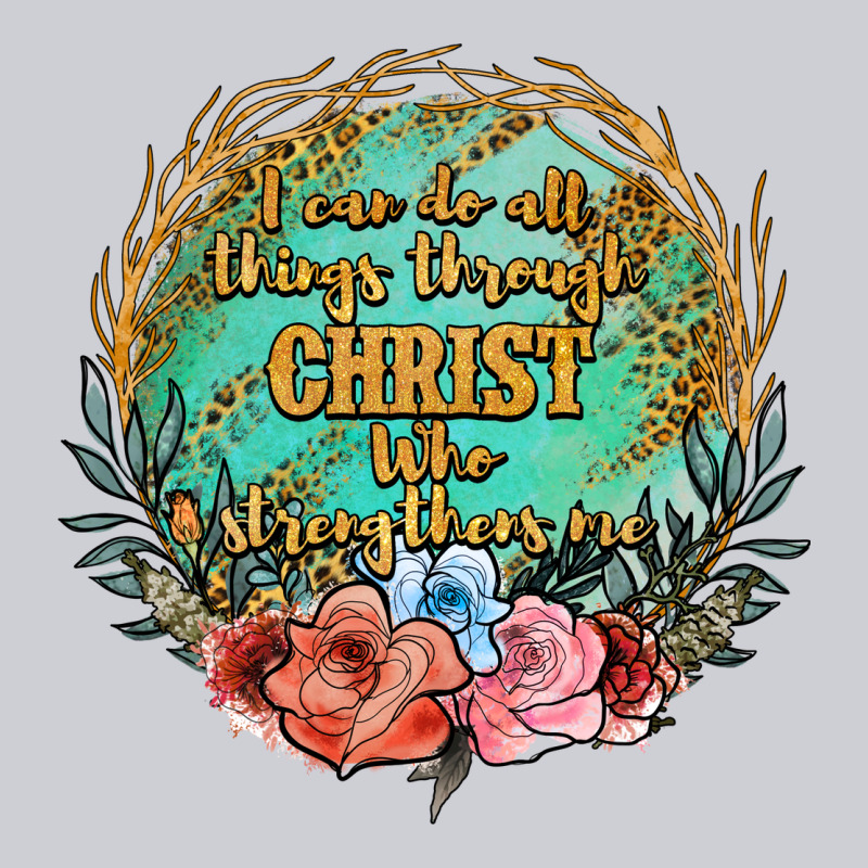 I Can Do All Things Through Christ Who Strenghtens Me Heavyweight Sweatshirt by JahusDesignShop | Teevron