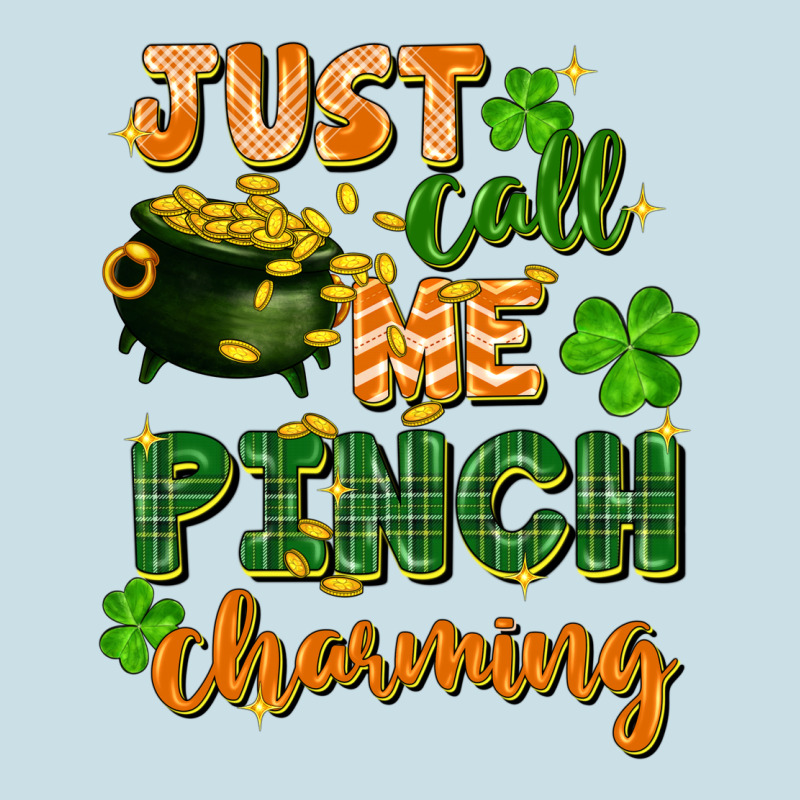 Just Call Me Pinch Charming St. Patricks Day Ladies Tee by FaDigitalArtStudio | Teevron