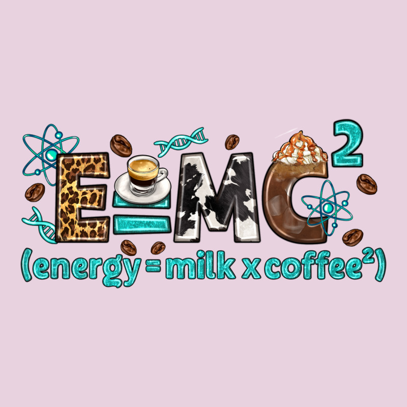 E=mc2 Energy Milk Coffee Bbs Ladies Tee by BundleAndBundleShop | Teevron