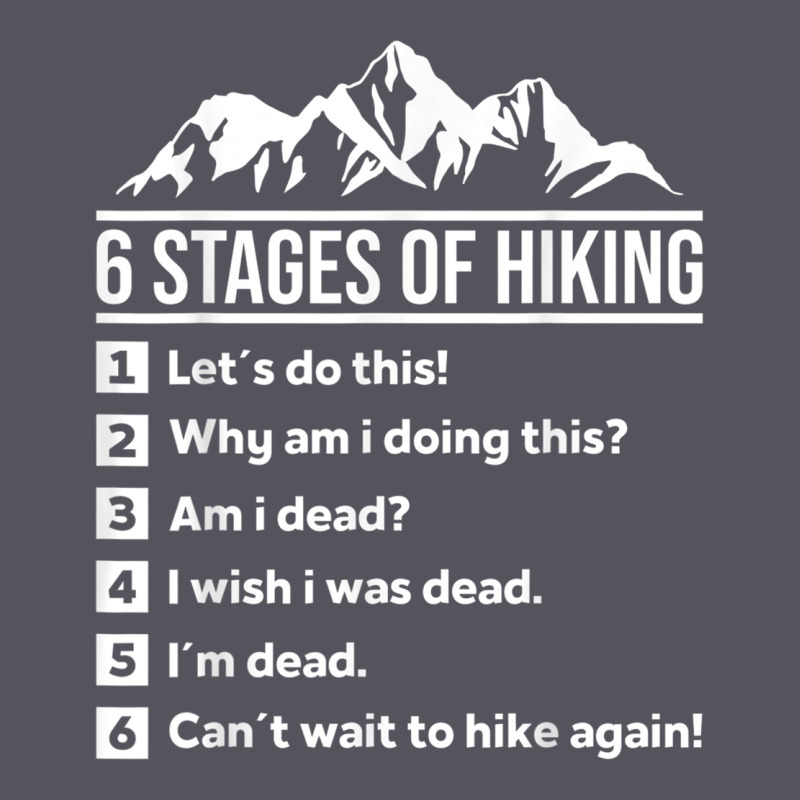 Hiking 6 Stages Of Hiking Funny Hiking Nature Adventure Vintage Hoodie by baoMotion | Teevron