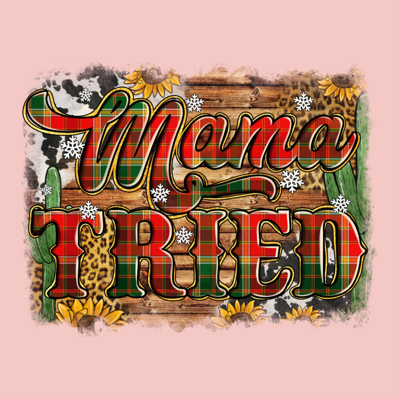 Mama Tried Christmas Urban Heavy Tee by Jasminsmagicworld | Teevron