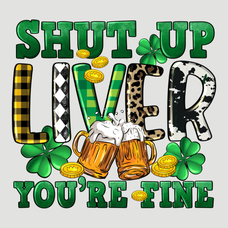 Shut Up Liver You're Fine Classic Tee by CowGirlArtShop | Teevron