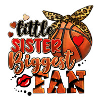 little sister biggest fan basketball | Teevron