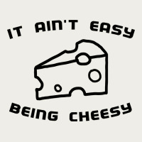 It Ain't Easy Being Cheesy Zipper Hoodie | Teevron