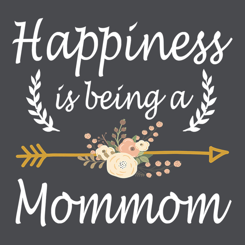 Happiness Is Being A Mommom  Cute Mothers Day Gifts Zipper Hoodie by PixelWave | Teevron