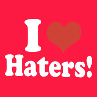 I Love Haters Zipper Hoodie | Teevron
